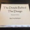 Details Behind the Design - Cheryl Meiklejohn
